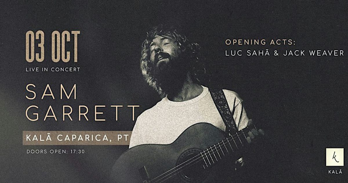 Sam Garrett Live at Kalā, PT, Costa da Caparica