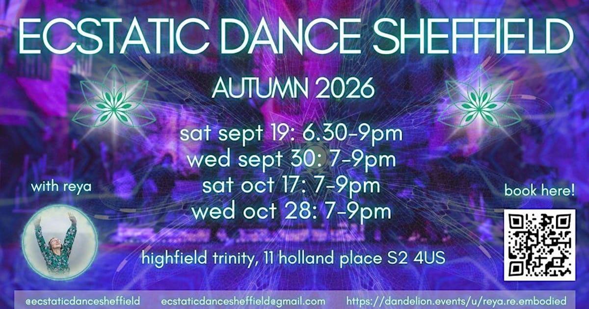 Sat Oct 17th Ecstatic Dance Sheffield, Highfield