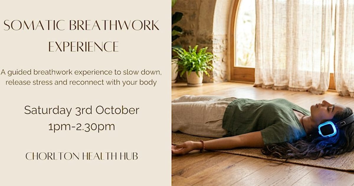 Somatic Breathwork Experience, Chorlton-cum-Hardy