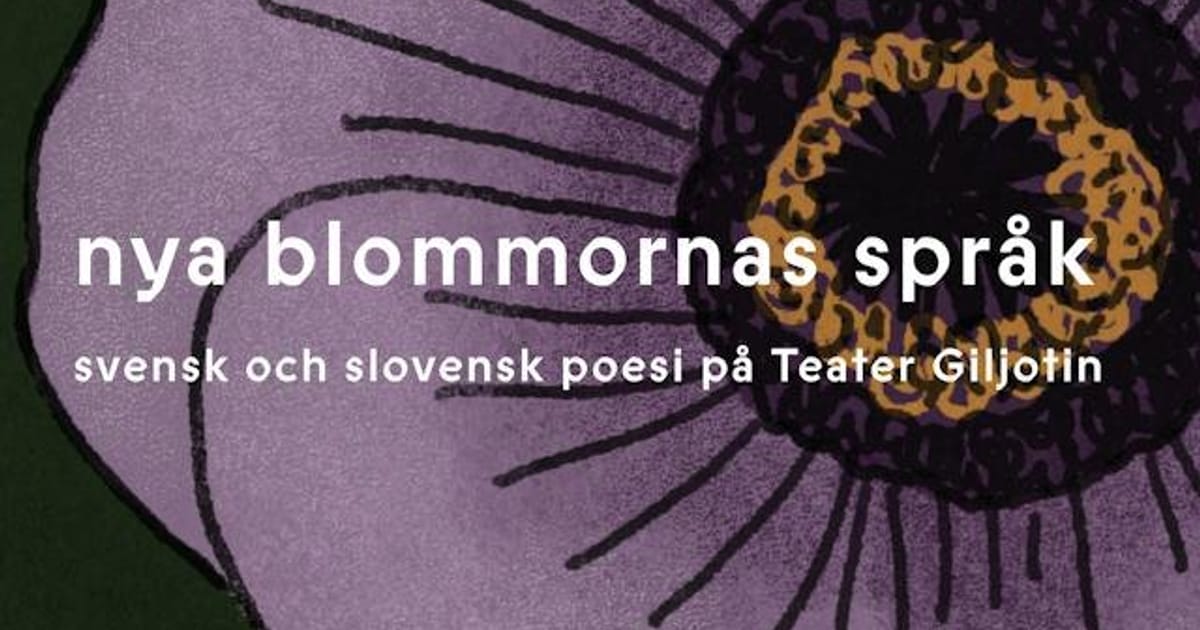 Stockholms Internationella Poesifestival: »NYA BLOMMORNAS SPRÅK«, Stockholm