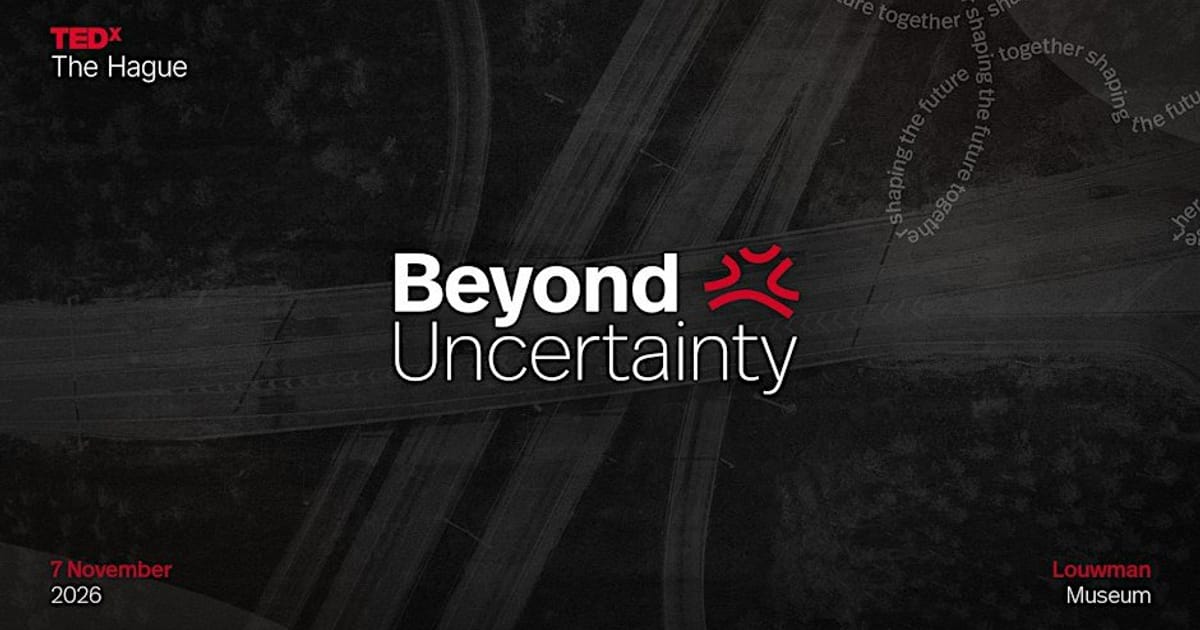 TEDxTheHague - Beyond Uncertainty, The Hague