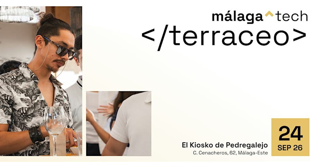 TERRACEO #31 by Málaga Tech, Málaga