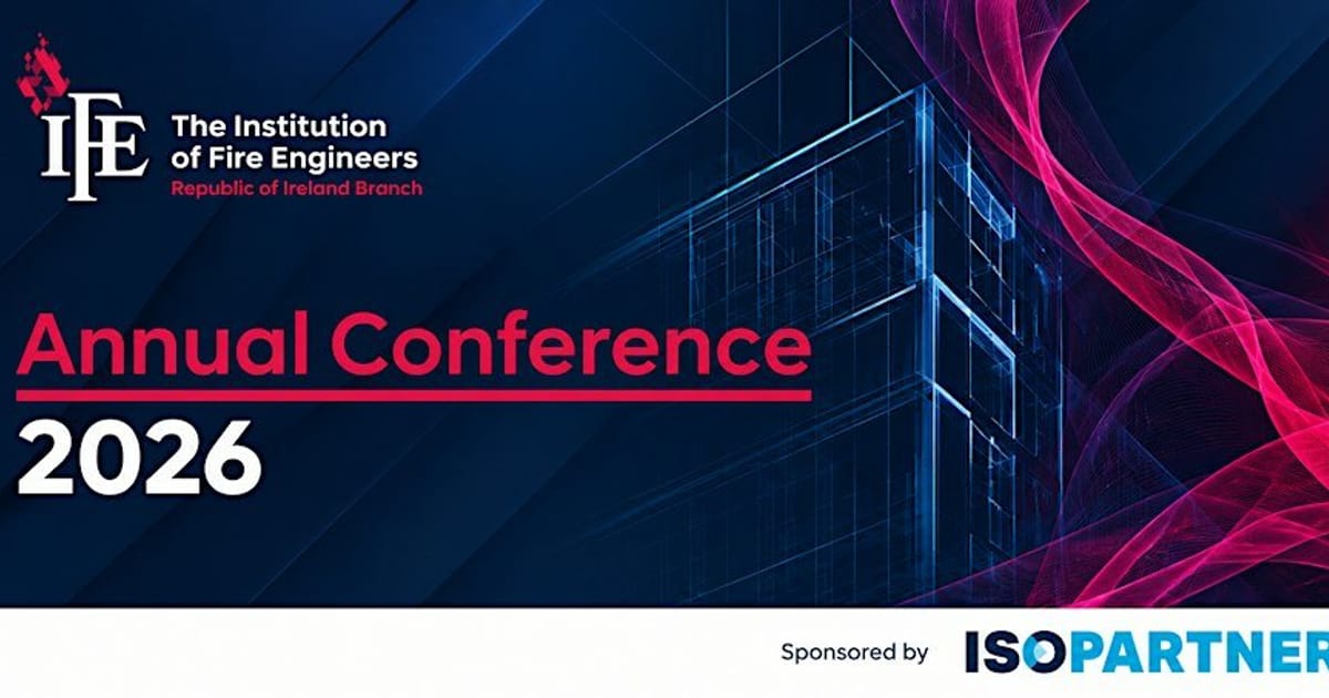 The Insitution of Fire Engineers Annual Conference 2026, Dublin