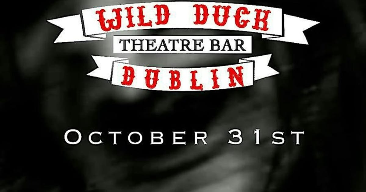 The Wild Duck - Halloween Party, Dublin