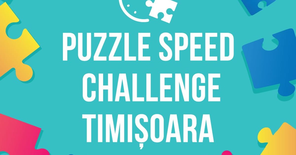 Timișoara: Speed Puzzle - Campionat de Puzzle 3, Timișoara