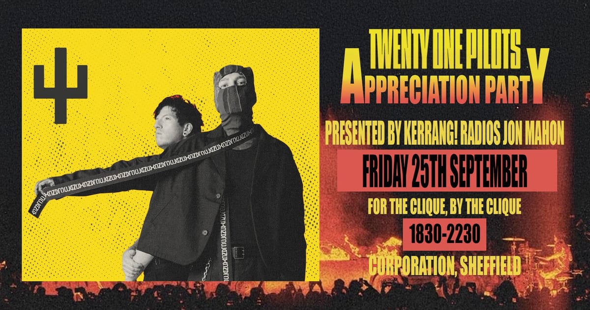 Twenty One Pilots Appreciation Party (Sheffield), Sheffield