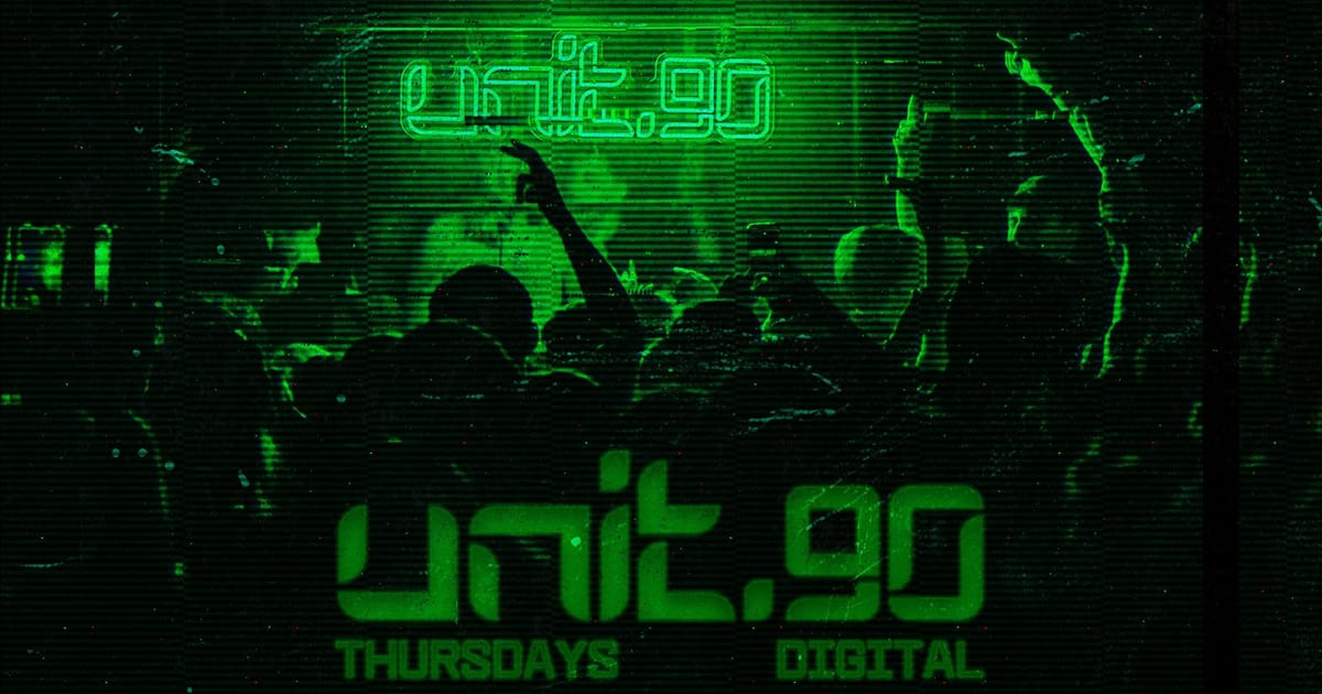 🧪 UNIT.90 THURSDAYS 🧪 NEWCASTLE'S ONLY SUPERCLUB | EVERY WEEK AT DIGITAL, Newcastle upon Tyne