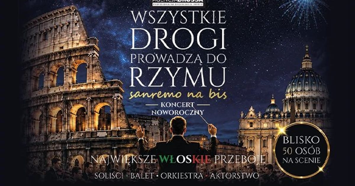Wszystkie Drogi Prowadzą do Rzymu - Koncert Noworoczny, Gdańsk