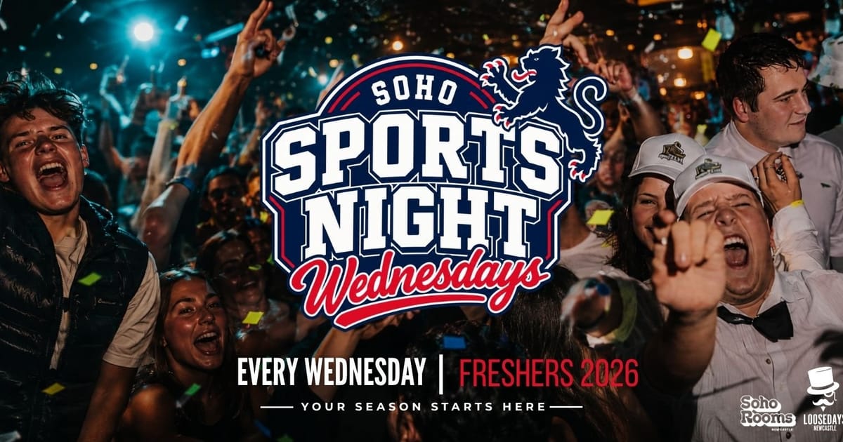 Your Official Freshers Soho Sports Night | Every Wednesday | Soho Rooms Newcastle, Newcastle upon Tyne