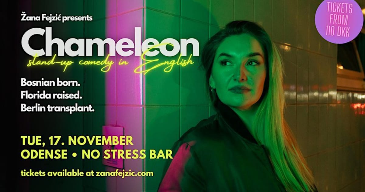 Žana Fejzić presents Chameleon: Solo English Standup Comedy (Odense), Odense